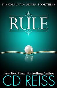 Rule by C.D. Reiss