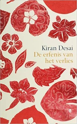 De erfenis van het verlies by Kiran Desai