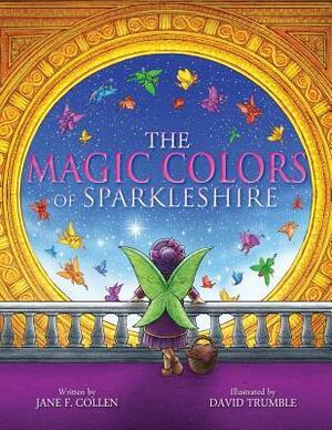 The Magic Colors of Sparkleshire by Jane F. Collen