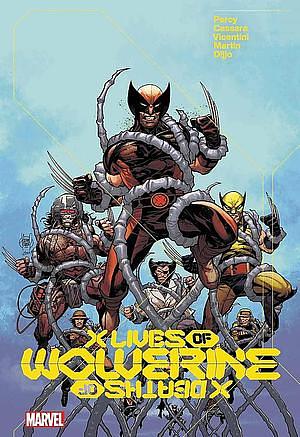 X Lives of Wolverine/X Deaths of Wolverine by Benjamin Percy
