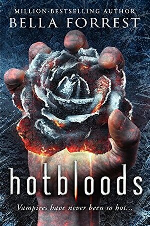 Hotbloods by Bella Forrest