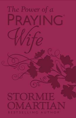 The Power of a Praying(r) Wife Milano Softone(tm) by Stormie Omartian