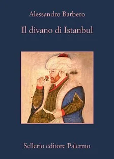 Il divano di Istanbul by Alessandro Barbero