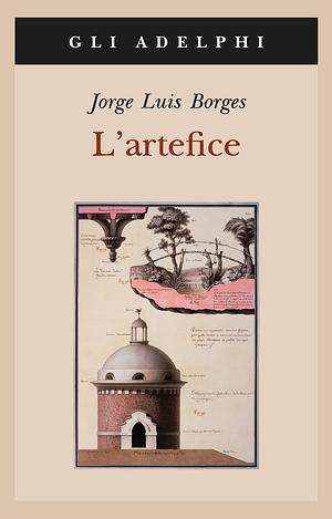 L'artefice by Tommaso Scarano, Jorge Luis Borges