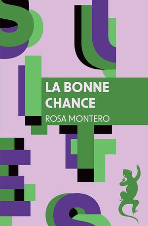 La bonne chance by Rosa Montero