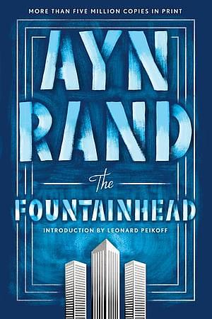 The Fountainhead by Ayn Rand