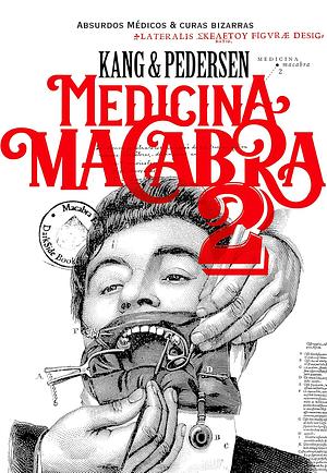 Medicina Macabra 2 by Nate Pedersen, LLydia Kang