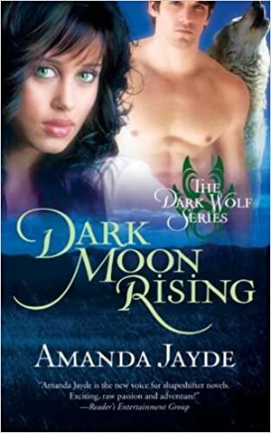 Dark Moon Rising by Amanda Jayde