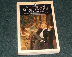 Victorian Short Stories: An Anthology (Everyman's Classics) by Harold Orel