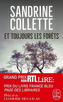 Et toujours les Forêts: roman by Sandrine Collette