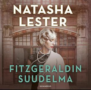 Fitzgeraldin suudelma by Natasha Lester