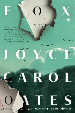 Fox: A Novel by Joyce Carol Oates