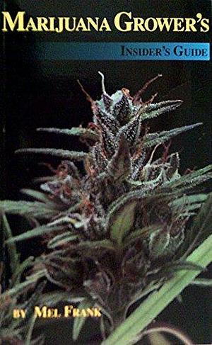 Marijuana Grower's Insider's Guide by Aidan Kelly