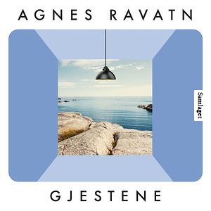 Gjestene by Agnes Ravatn