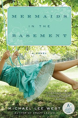 Mermaids in the Basement by Michael Lee West