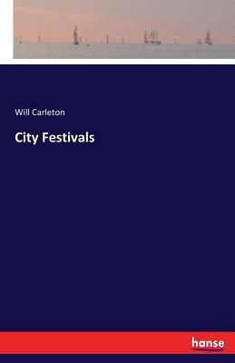 City Festivals by Will Carleton