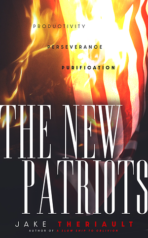 The New Patriots by Jake Theriault