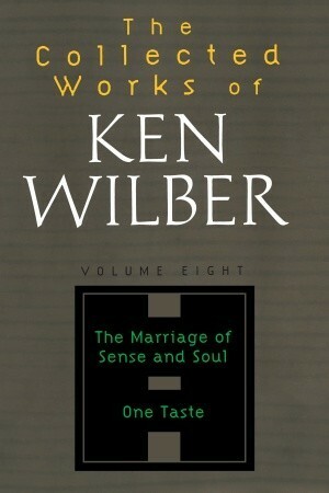 The Collected Works of Ken Wilber, Vol 8 by Ken Wilber