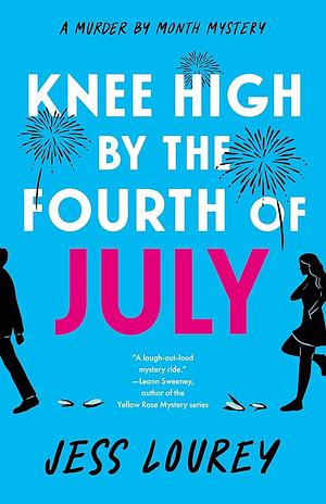 Knee High by the Fourth of July by Jess Lourey