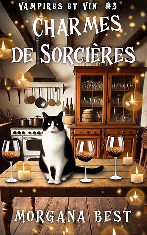 Charmes de sorcières by Morgana Best