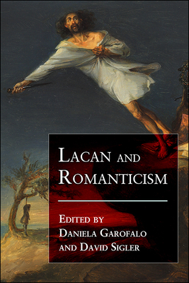 Lacan and Romanticism by 