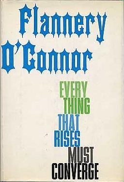 Everything that Rises Must Converge by Flannery O'Connor