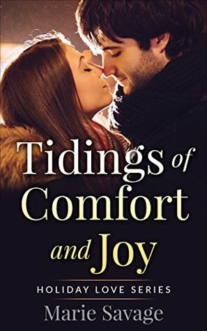 Tidings of Comfort and Joy by Marie Savage