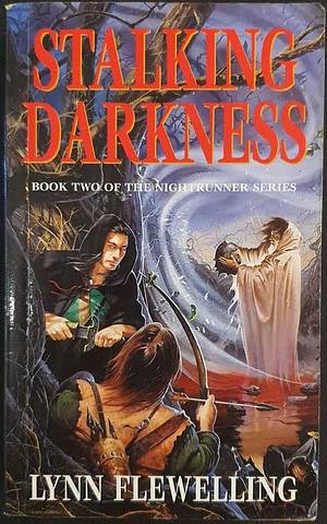 Stalking Darkness by Lynn Flewelling