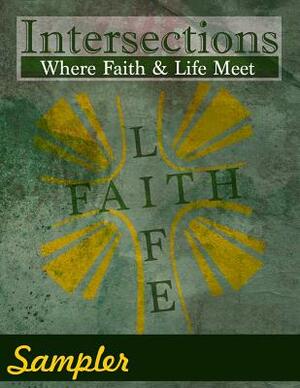 Intersections: Where Faith and Life Meet: Sampler by Cardelia Howell Diamond