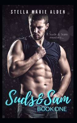 Suds and Sam by Stella Marie Alden