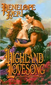 Highland Lovesong by Penelope Neri