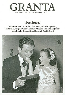 Granta 104: Fathers by 