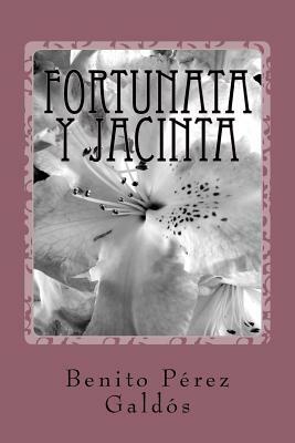 Fortunata y Jacinta by Benito Pérez Galdós