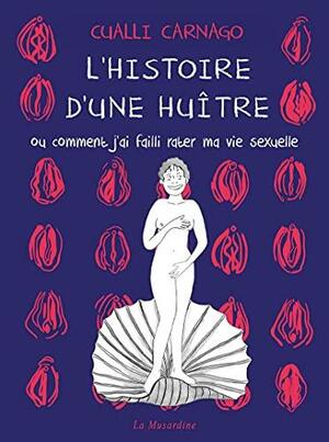 l'histoire d'une huître by Cualli Carnago