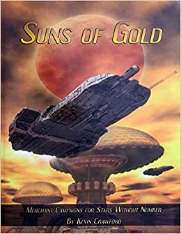 Suns of Gold: Merchant Campaigns by Kevin Crawford