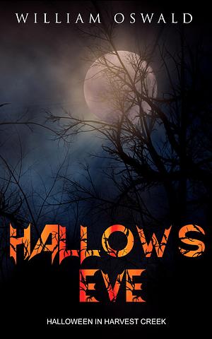 Hallows Eve Halloween in Harvest Creek by William Oswald