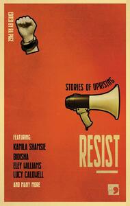 Resist: Stories of Uprising by Ra Page