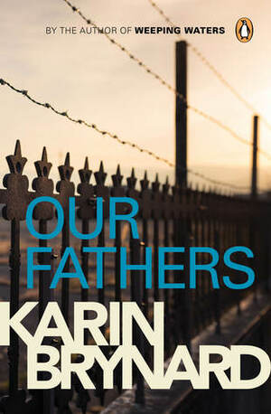 Our Fathers by Karin Brynard