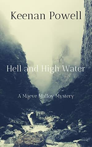 Hell and High Water by Keenan Powell