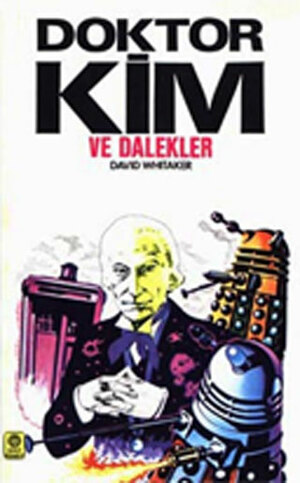 Doktor Kim Ve Dalekler by David Whitaker