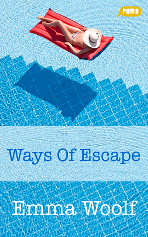 Ways of Escape by Emma Woolf