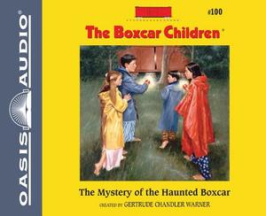 The Mystery of the Haunted Boxcar by Gertrude Chandler Warner