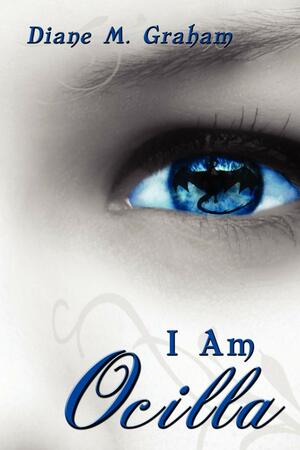 I Am Ocilla by Diane M. Graham