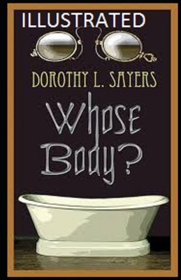 Whose Body? Illustrated by Dorothy L. Sayers