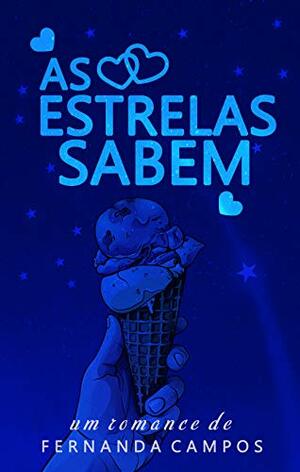 As Estrelas Sabem by Fernanda Campos