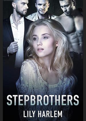 Stepbrothers by Lily Harlem