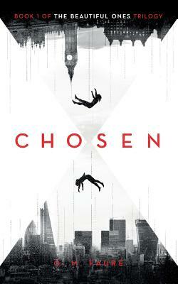 Chosen: Book 1 of The Beautiful Ones trilogy by O. M. Faure
