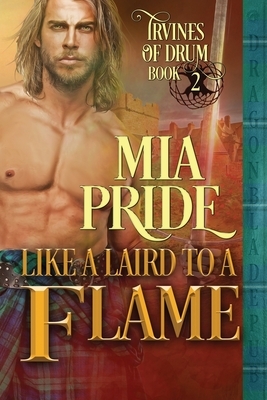 Like a Laird to a Flame by Mia Pride