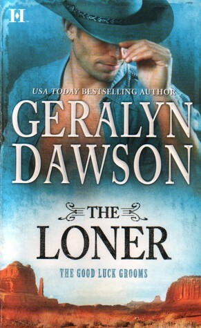 The Loner by Geralyn Dawson, Emily March