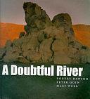 A Doubtful River by Peter Goin, Mary Margaret Webb, Robert Dawson